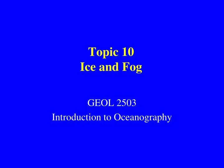 topic 10 ice and fog