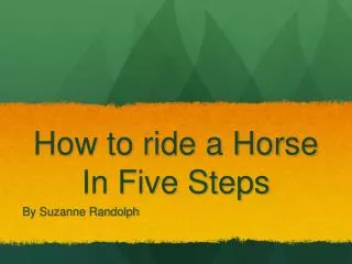 How to ride a Horse In Five Steps