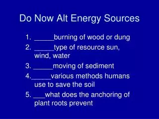 Do Now Alt Energy Sources