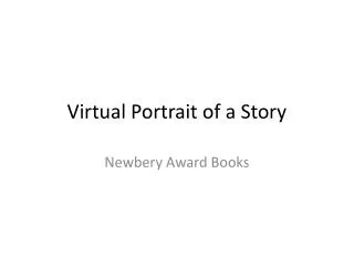 Virtual Portrait of a Story