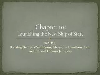 chapter 10 launching the new ship of state