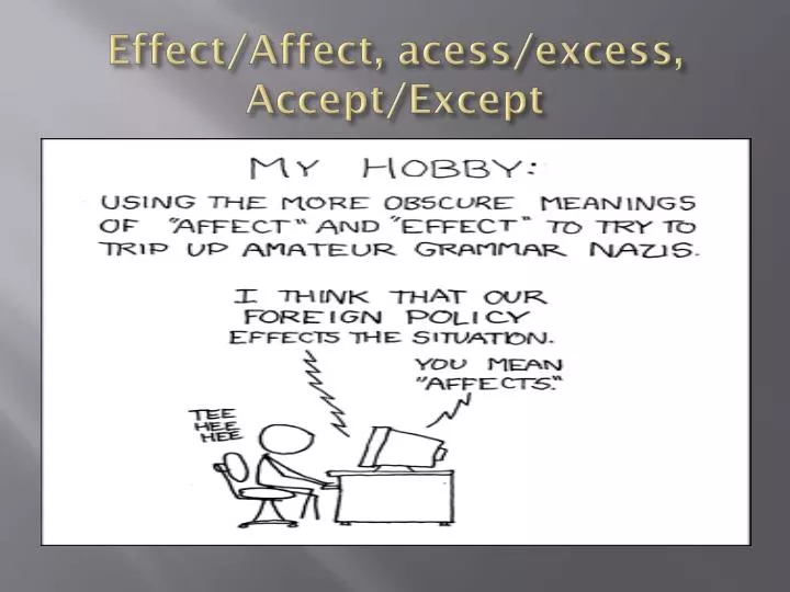 effect affect acess excess accept except