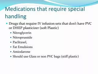 Medications that require special handling