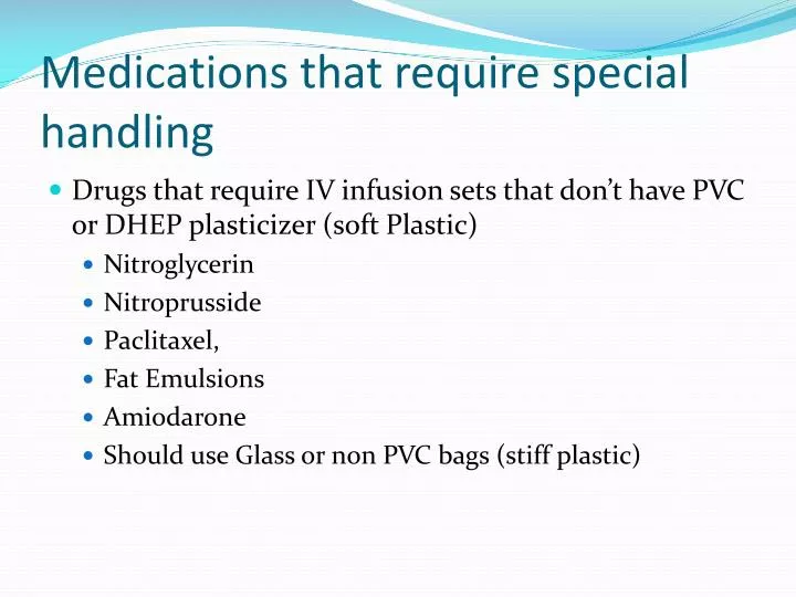 medications that require special handling