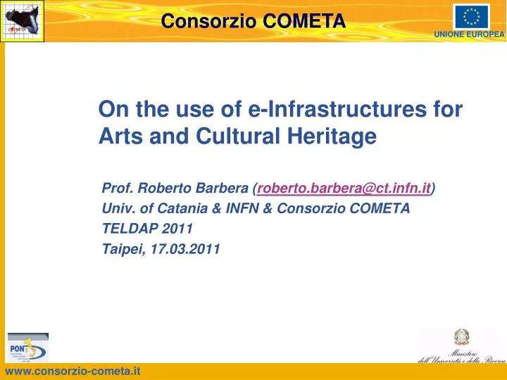 on the use of e infrastructures for arts and cultural heritage
