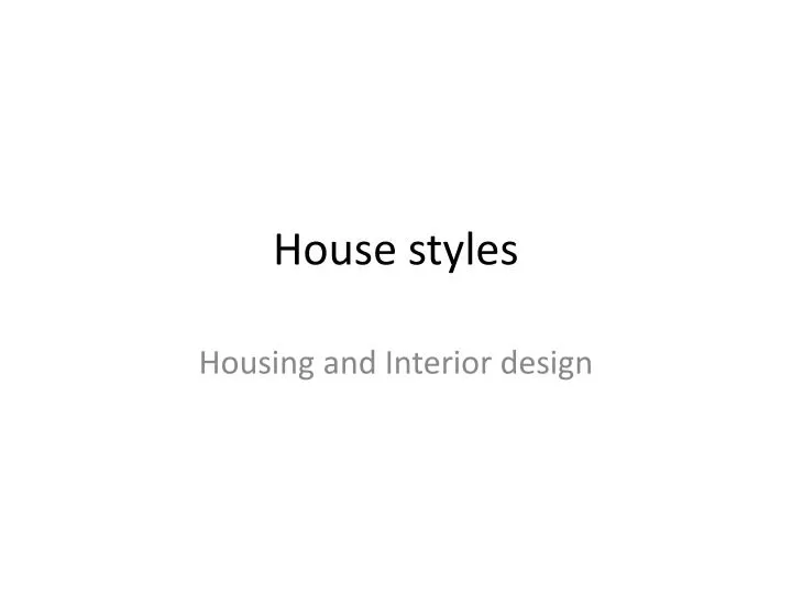 house styles