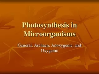 Photosynthesis in Microorganisms