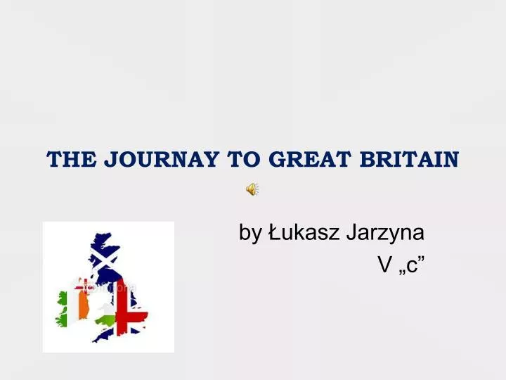 the journay to great britain