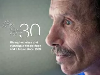 Giving homeless and vulnerable people hope and a future since 1983