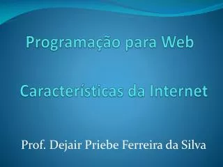 caracter sticas da internet