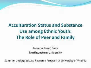 Acculturation Status and Substance Use among Ethnic Youth: The Role of Peer and Family