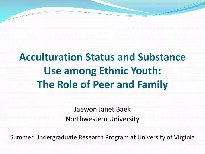 acculturation status and substance use among ethnic youth the role of peer and family