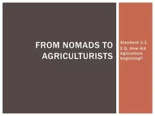 from nomads to agriculturists