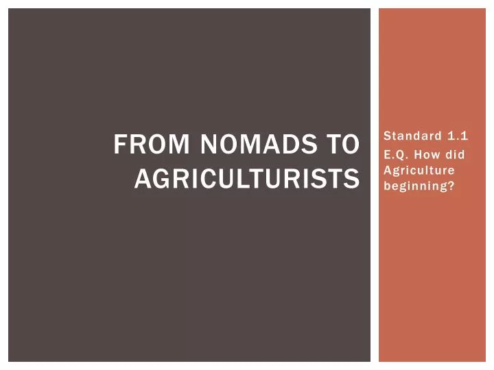 from nomads to agriculturists