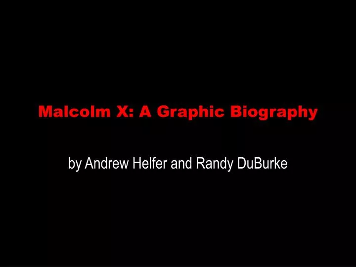 malcolm x a graphic biography