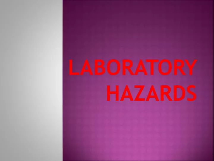 laboratory hazards