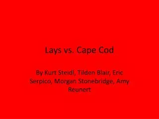 Lays vs. Cape Cod