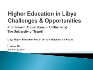 Higher Education in Libya Challenges &amp; Opportunities