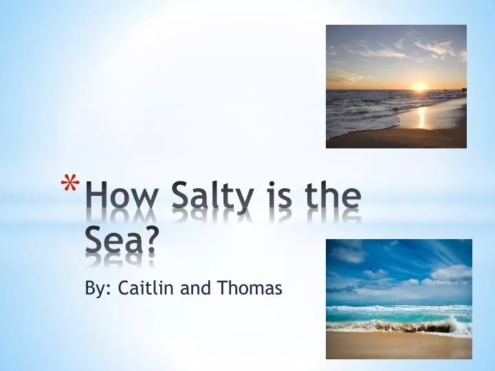 how salty is the sea