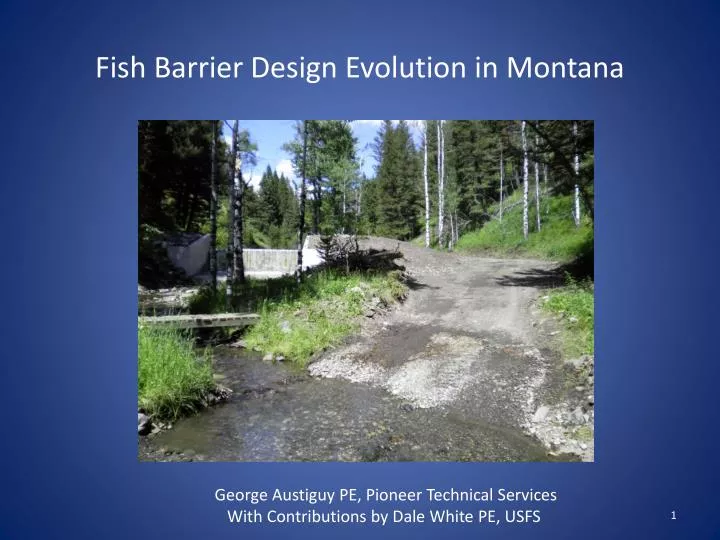 fish barrier design evolution in montana