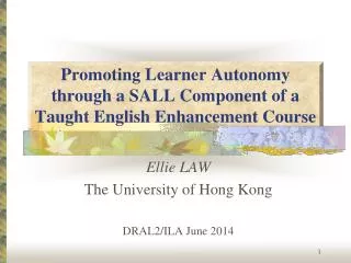 Promoting Learner Autonomy through a SALL Component of a Taught English Enhancement Course