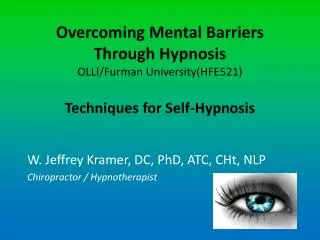 W. Jeffrey Kramer, DC, PhD, ATC , CHt , NLP Chiropractor / Hypnotherapist