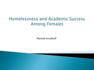 Homelessness and Academic Success Among Females