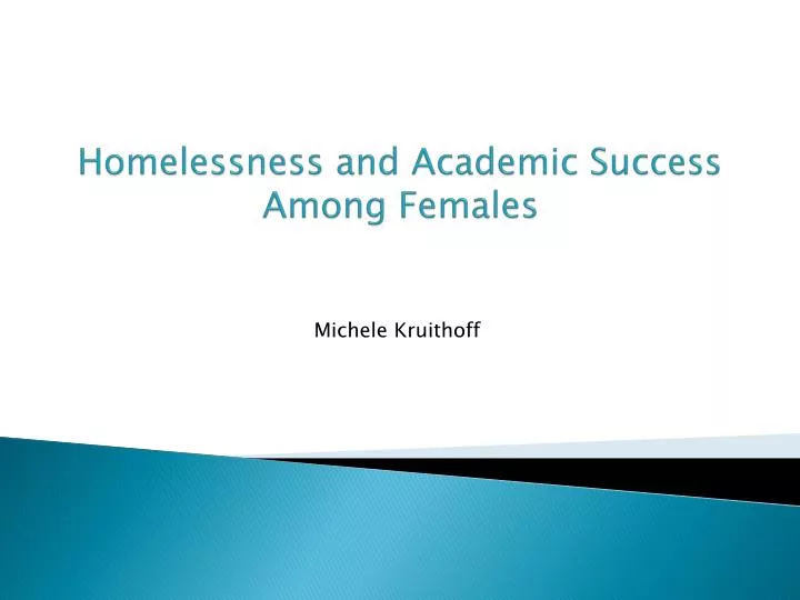 homelessness and academic success among females