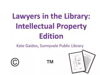 Lawyers in the Library: Intellectual Property Edition