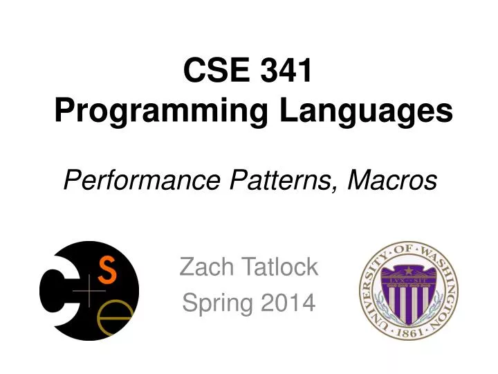 cse 341 programming languages performance patterns macros
