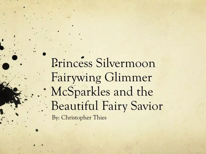 princess silvermoon fairywing glimmer mcsparkles and the beautiful fairy savior