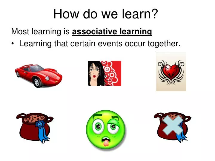 how do we learn