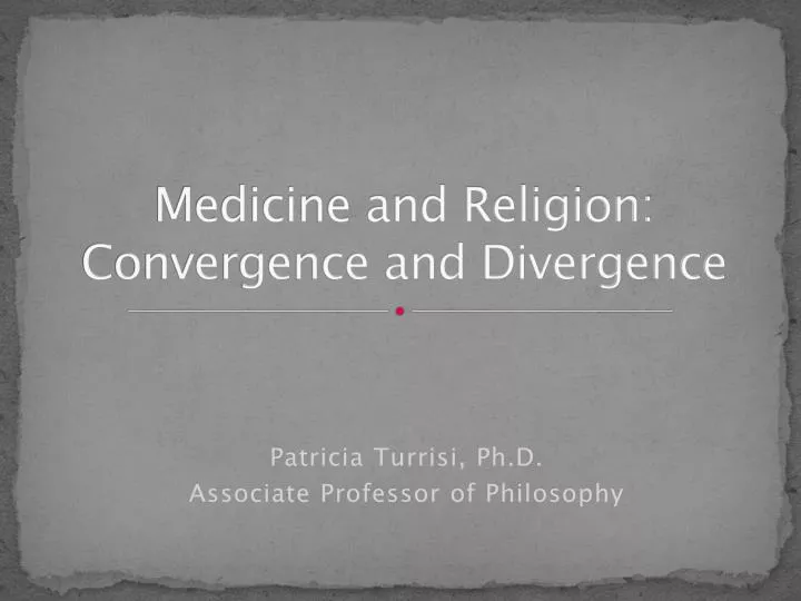 medicine and religion convergence and divergence