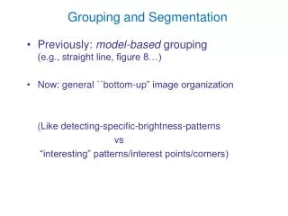 Grouping and Segmentation