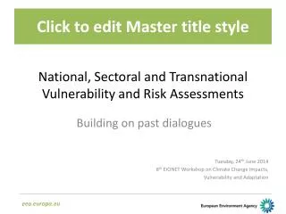 National, Sectoral and Transnational Vulnerability and Risk Assessments