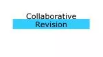 Collaborative Revision - slide 1