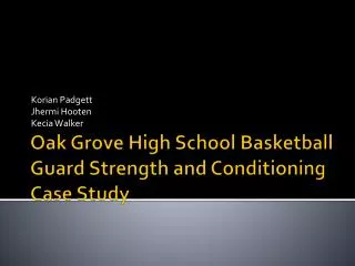 Oak Grove High School Basketball Guard Strength and Conditioning Case Study