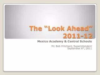 The “Look Ahead” 2011-12
