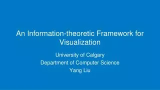 An Information-theoretic Framework for Visualization