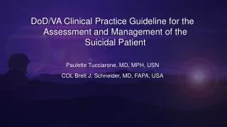 DoD /VA Clinical Practice Guideline for the Assessment and Management of the Suicidal Patient
