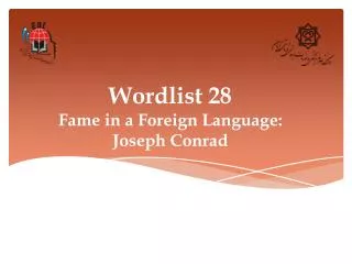 Wordlist 28 Fame in a Foreign Language: Joseph Conrad