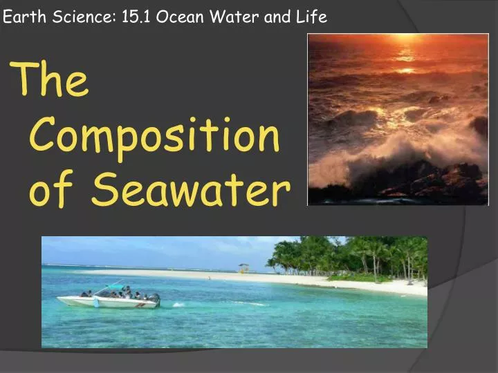 earth science 15 1 ocean water and life