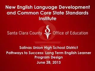 New English Language Development and Common Core State Standards Institute