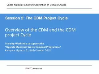 Overview of the CDM and the CDM project Cycle