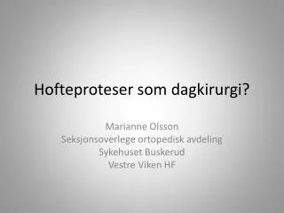 hofteproteser som dagkirurgi