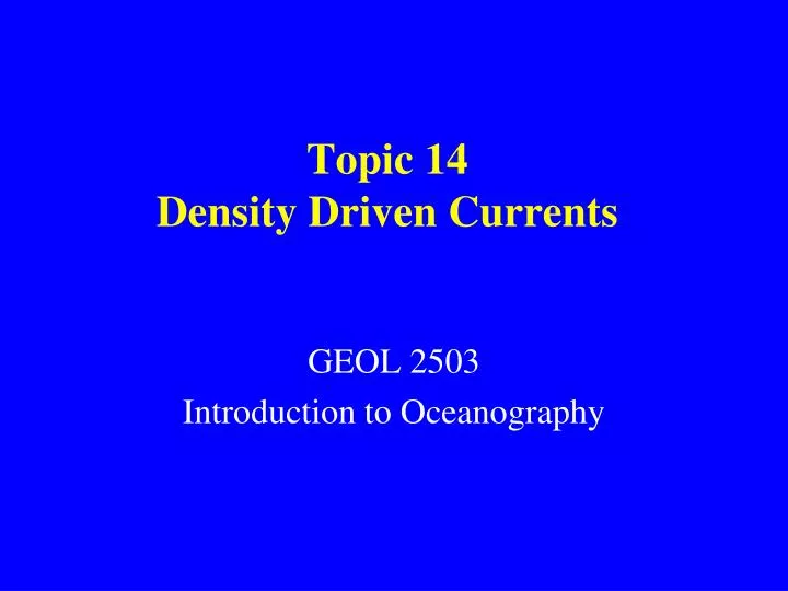 topic 14 density driven currents