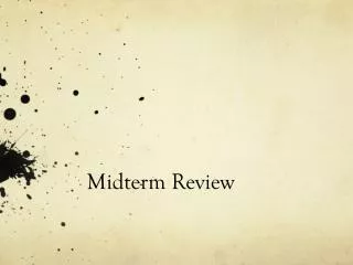 Midterm Review