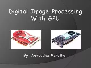 Digital Image Processing With GPU