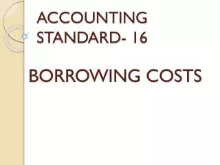 ACCOUNTING STANDARD- 16