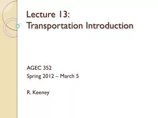Lecture 13: Transportation Introduction